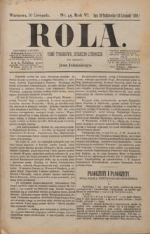 Rola : pismo tygodniowe, społeczno-literackie / pod red. Jana Jeleńskiego R. 6, Nr 45 (29 października/10 listopada 1888)