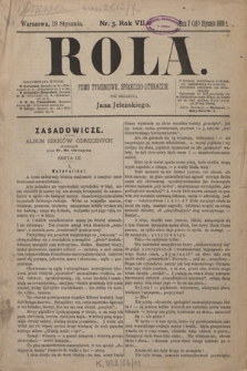 Rola : pismo tygodniowe, społeczno-literackie / pod red. Jana Jeleńskiego R. 7, Nr 3 (7/19 stycznia 1889)
