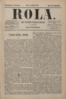 Rola : pismo tygodniowe, społeczno-literackie / pod red. Jana Jeleńskiego R. 7, Nr 7 (4/16 lutego 1889)