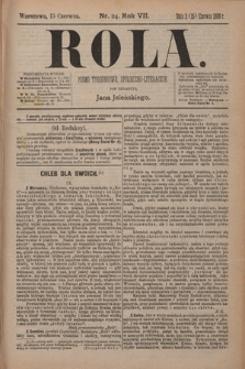 Rola : pismo tygodniowe, społeczno-literackie / pod red. Jana Jeleńskiego R. 7, Nr 24 (3/15 czerwca 1889)