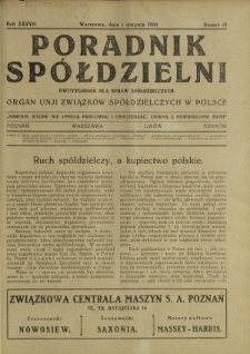 Poradnik Spółdzielni : dwutygodnik dla spraw spółdzielczych : organ Unji Związków Spółdzielczych w Polsce. R. 37, nr 15 (1 sierpnia 1930)
