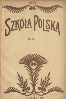 Szkoła Polska R. 2, no 15 (23 stycznia 1917)