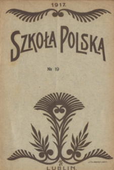 Szkoła Polska R. 2, no 19 (25 marca 1917)