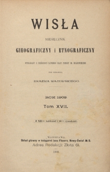 Wisła : miesięcznik gieograficzno-etnograficzny. Spis rzeczy T. 17 (1903)
