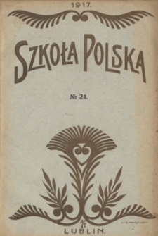 Szkoła Polska R. 2, no 24 ( 10 czerwca 1917)