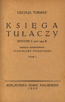 Księga tułaczy : notatki z 1918-1919 r. T. 1