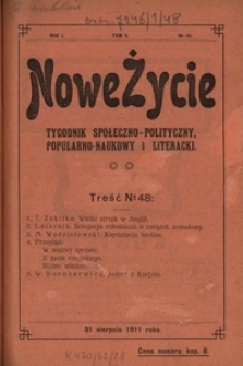 Nowe Życie : tygodnik społeczno-polityczny, popularno-naukowy i literacki R. 1, T. 2 nr 48 (31 sierp. 1911)