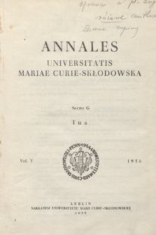 Annales Universitatis Mariae Curie-Skłodowska. Sectio G, Ius. Vol. 5 (1958) - Spis treści