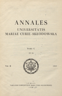 Annales Universitatis Mariae Curie-Skłodowska. Sectio G, Ius. Vol. 2 (1955) - Spis treści