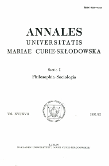 Annales Universitatis Mariae Curie-Skłodowska. Sectio I, Philosophia-Sociologia. Vol. 16/17 (1991/1992) - Spis treści
