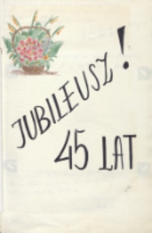 Jubileusz! 45 lat