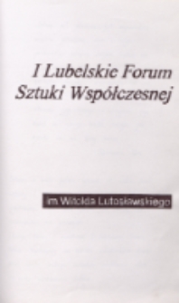 I Lubelskie Forum Sztuki Współczesnej im. Witolda Lutosławskiego, [2.03.1997 r.]