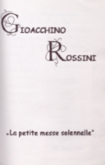 Gioacchino Rossini "La petite messe solennelle', [17.11.1996 r.]