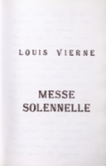 Louis Vierne - Messe Solennelle : [koncert jubileuszowy z okazji 25 lecia kierunków artystycznych w UMCS, 20.05.1997 r.]