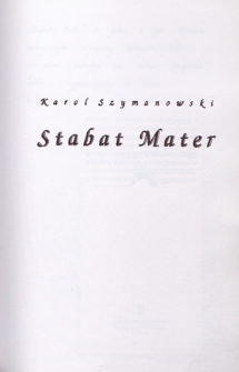 Karol Szymanowski - Stabat Mater, [Państwowa Filharmonia ... w Lublinie, 30.10.1997 r.]