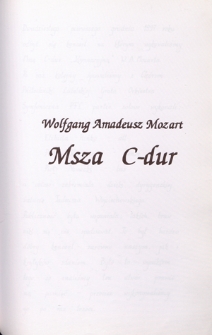 Wolfgang Amadeusz Mozart - Msza C-dur ["Koronacyjna" : koncert, 21.12.1997 r.]