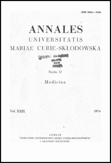 Annales Universitatis Mariae Curie-Skłodowska. Sectio D, Medicina. Vol 29 (1974) - Spis treści