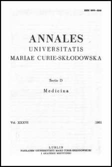Annales Universitatis Mariae Curie-Skłodowska. Sectio D, Medicina. Vol. 36 (1981) - Spis treści