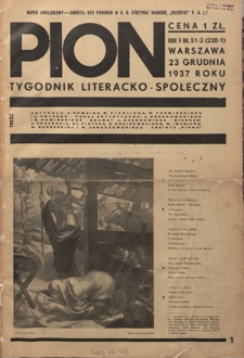 Pion : tygodnik literacko-społeczny R. 5, Nr 51/52=220/221 (23 grudnia 1937)
