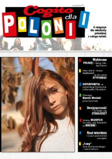 Cogito dla Polonii : e-magazyn dla młodzieży polonijnej z całego świata. - 2018, nr 10