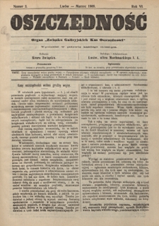 Oszczędność: organ Związku Galicyjskich Kas Oszczędności: wychodzi w połowie każdego miesiąca R. 6, nr 3 (marzec 1909)