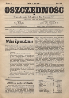 Oszczędność: organ Związku Galicyjskich Kas Oszczędności : wychodzi raz na miesiąc R. 8, nr 5 (maj 1912)