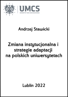 Zmiana instytucjonalna i strategie adaptacji na polskich uniwersytetach