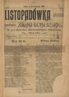 Listopadówka Ziemi Lubelskiej : w 77-ą rocznicę Listopadowego powstania 1830/31 roku. (29 listopada 1907)