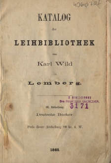 Katalog der Leihbibliothek von Karl Wild in Lemberg : Deutsche Bücher