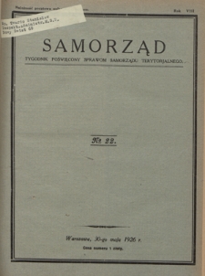 Samorząd : tygodnik poświęcony sprawom samorządu terytorialnego. R. 8, nr 22 (30 maja 1926)