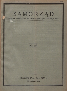 Samorząd : tygodnik poświęcony sprawom samorządu terytorialnego. R. 8, nr 29 (18 lipca 1926)