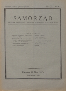 Samorząd : tygodnik poświęcony sprawom samorządu terytorialnego. R. 9, nr 21 (22 maja 1927)