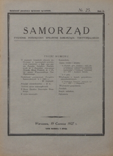 Samorząd : tygodnik poświęcony sprawom samorządu terytorialnego. R. 9, nr 25 (19 czerwca 1927)