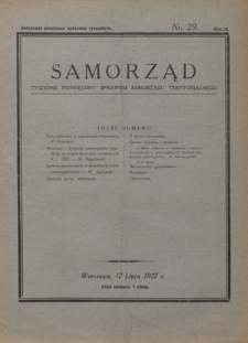 Samorząd : tygodnik poświęcony sprawom samorządu terytorialnego. R. 9, nr 29 (17 lipca 1927)