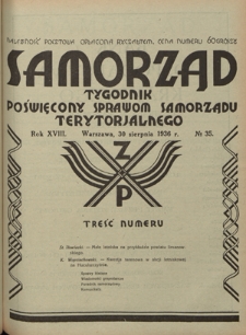 Samorząd : tygodnik poświęcony sprawom samorządu terytorialnego. R. 18, nr 35 (30 sierpnia 1936)
