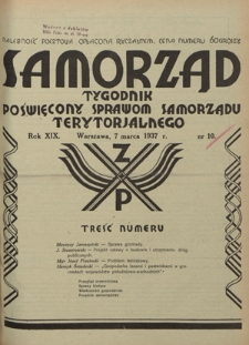 Samorząd : tygodnik poświęcony sprawom samorządu terytorialnego. R. 19, nr 10 (7 marca 1937)