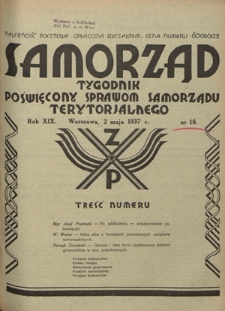 Samorząd : tygodnik poświęcony sprawom samorządu terytorialnego. R. 19, nr 18 (2 maja 1937)