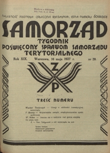 Samorząd : tygodnik poświęcony sprawom samorządu terytorialnego. R. 19, nr 20 (16 maja 1937)