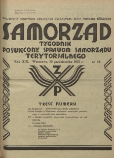 Samorząd : tygodnik poświęcony sprawom samorządu terytorialnego. R. 19, nr 41 (10 października 1937)