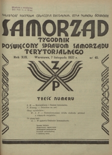 Samorząd : tygodnik poświęcony sprawom samorządu terytorialnego. R. 19, nr 45 (7 listopada 1937)