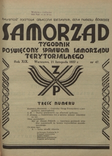 Samorząd : tygodnik poświęcony sprawom samorządu terytorialnego. R. 19, nr 47 (21 listopada 1937)