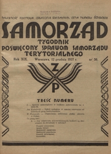 Samorząd : tygodnik poświęcony sprawom samorządu terytorialnego. R. 19, nr 50 (12 grudnia 1937)