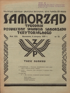 Samorząd : tygodnik poświęcony sprawom samorządu terytorialnego. R. 21, nr 32 (6 sierpnia 1939)