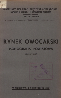 Monografia produkcji sadowniczej i handlu owocarskiego na obszarze powiatu łuckiego