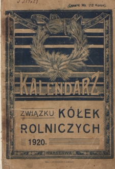 Kalendarz Związku Kółek Rolniczych na Rok Pański 1920