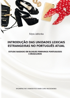 Introdução das unidades lexicais estrangeiras no português atual : estudo baseado em blogues femininos portugueses e brasileiros