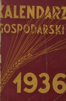 Kalendarz Gospodarski Kółek Rolniczych na Rok 1936