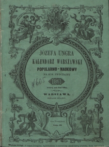 Józefa Ungra Kalendarz Warszawski Popularno-Naukowy na Rok Zwyczajny 1861 R. 16