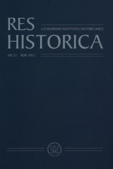 Res Historica : czasopismo Instytutu Historii UMCS Nr 33 (2012)