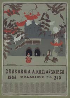 Drukarnia A. Koziańskiego w Krakowie : [kalendarz na rok] 1908 [...]